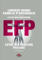 Esthetics, Function, Posture: EFP 1957260998 Book Cover