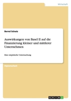 Auswirkungen Von Basel II Auf Die Finanzierung Kleiner Und Mittlerer Unternehmen 3638719553 Book Cover