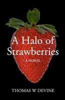 A Halo of Strawberries 1466428880 Book Cover