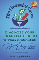 Diagnose Your Financial Health (The Financial Cures) B08J21KNYG Book Cover