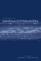 Handbook of Personality Disorders: Theory and Practice