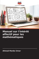 Manuel sur l'intérêt affectif pour les mathématiques (French Edition) 6208059321 Book Cover