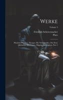 Werke: Phaidon, Philebos, Theages, Die Nebenbuhler, Der Erste Alkibiades, Menexenos, Hippias, Kleitophon, Part 2; Volume 3 1020469625 Book Cover