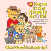 A Horse in the Hoggie House! (Meet the Hoggies™) B0GG7BH9TS Book Cover