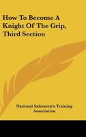 How To Become A Knight Of The Grip, Third Section 1430492686 Book Cover