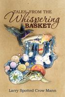 Tales from the Whispering Basket 1461013054 Book Cover