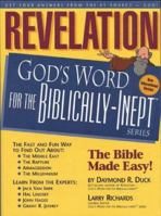 REVELATION: God's Word for the Biblically Inept (God's Word for the Biblically-Inept Series) 0914984985 Book Cover