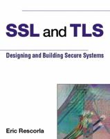 SSL and TLS: Designing and Building Secure Systems 0201615983 Book Cover