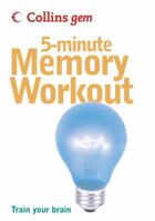 Collins Gem 5-Minute Memory Workout: Train Your Brain (Collins Gem) 0007251211 Book Cover