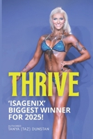 Thrive: Isagenix Biggest Winner For 2025! 1764163923 Book Cover