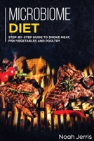 Microbiome Diet: MAIN COURSE - Breakfast, Lunch, Dinner and Dessert Recipes to Restore Your Gut Health 1648641814 Book Cover