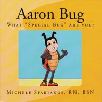 Aaron Bug: What "Special Bug" are you? 0996068732 Book Cover