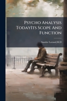 Psycho Analysis TodayIts Scope And Function. 1245156500 Book Cover