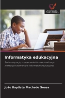Informatyka edukacyjna (Polish Edition) 6208516080 Book Cover