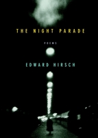 The Night Parade: Poems 0679722998 Book Cover