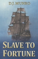 Slave to Fortune 151202211X Book Cover