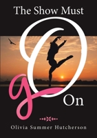 The Show Must Go On 1684707986 Book Cover