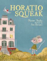 Horatio Squeak 1760652377 Book Cover