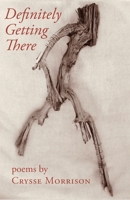 Definitely Getting There 1914407458 Book Cover