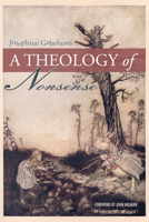 A Theology of Nonsense 1625645538 Book Cover