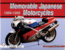 Memorable Japanese Motorcycles 1959-1996 0764302353 Book Cover