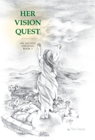 Her Vision Quest: An Ascent Aspiring 1525568809 Book Cover