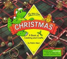 My Very Own Christmas: A Book of Cooking and Crafts (My Very Own Holiday Books) 0876147228 Book Cover