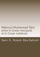 Mahmud Muhammad Taha: Mahmud Muhammad Taha entre le Coran mecquois et le Coran médinois 1983871753 Book Cover
