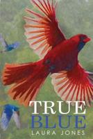True Blue 1530664918 Book Cover