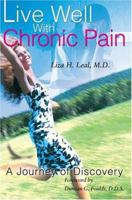 Live Well with Chronic Pain: A Journey of Discovery 1943625085 Book Cover