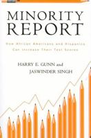 Minority Report: How African Americans and Hispanics Can Increase Their Test Scores 1578860776 Book Cover