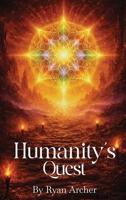 Humanity’s Quest B0GRPRP62Q Book Cover