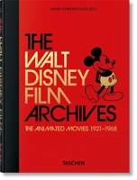 The Walt Disney Film Archives: The Animated Movies 1921-1968 3836580861 Book Cover