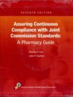 Assuring Continuous Compliance With Joint Commission Standards: A Pharmacy Guide 1585281719 Book Cover