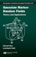 Gaussian Markov Random Fields: Theory and Applications 1584884320 Book Cover