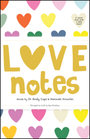 Love Notes: A small book with a big heart 1907312951 Book Cover