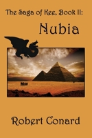 The Saga of Kee: Book II, Nubia 1494443392 Book Cover