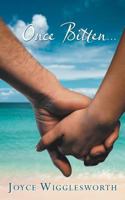 Once Bitten... 1477213880 Book Cover