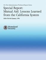 Special Report: Mutual Aid: Lessons Learned from the California System 1484191129 Book Cover