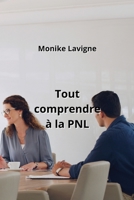 Tout comprendre à la PNL B0CLHG44JS Book Cover
