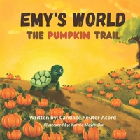 Emy’s World: The Pumpkin Trail B0FTZQ15FL Book Cover