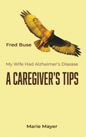 Caregiver's Tips 1966088345 Book Cover