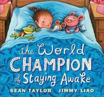 The World Champion of Staying Awake 0763649570 Book Cover