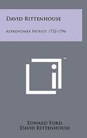 David Rittenhouse: Astronomer Patriot, 1732-1796 1258044927 Book Cover
