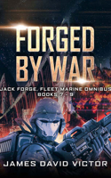 Forged by War Omnibus: Jack Forge, Fleet Marine, Books 7-9 171352032X Book Cover