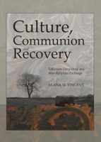 Culture, Communion and Recovery: Tolkienian Fairy-Story and Inter-Religious Exchange 1443840513 Book Cover