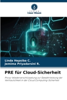 PRE für Cloud-Sicherheit: Proxy-Wiederverschlüsselung zur Gewährleistung der Vertraulichkeit in der Cloud Computing-Sicherheit 620605800X Book Cover