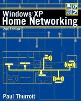 Windows(r) XP Home Networking 0764578162 Book Cover