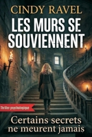LES MURS SE SOUVIENNENT (French Edition) B0GRSSV2WK Book Cover