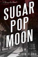 Sugar Pop Moon 1616147954 Book Cover